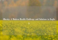 Obesity: A Modern Health Challenge and Solutions in English
